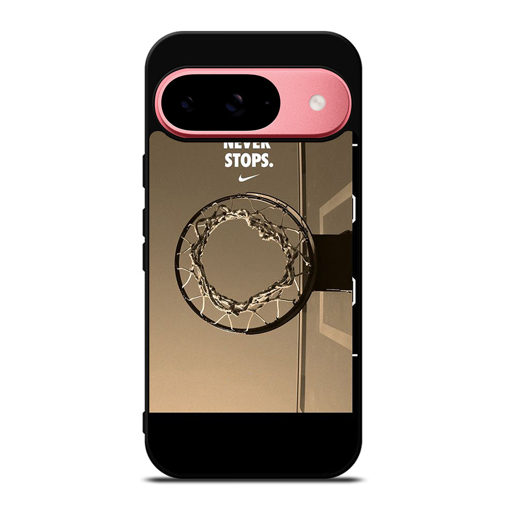 BASKETBALL NEVER STOPS 4 Google Pixel 9 Case Cover