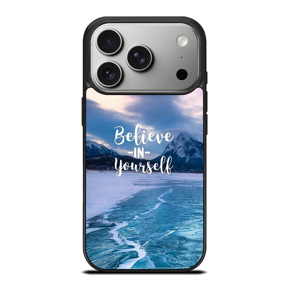 BELIEVE IN YOURSELF QUOTE 4 iPhone 17 Pro Case Cover