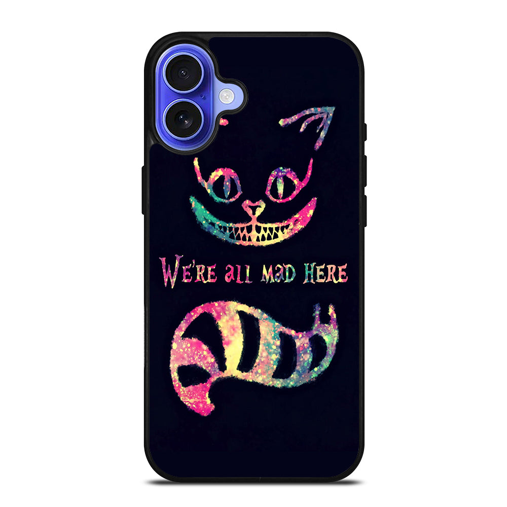 CHESHIRE CAT QUOTE 3 iPhone 16 Case Cover