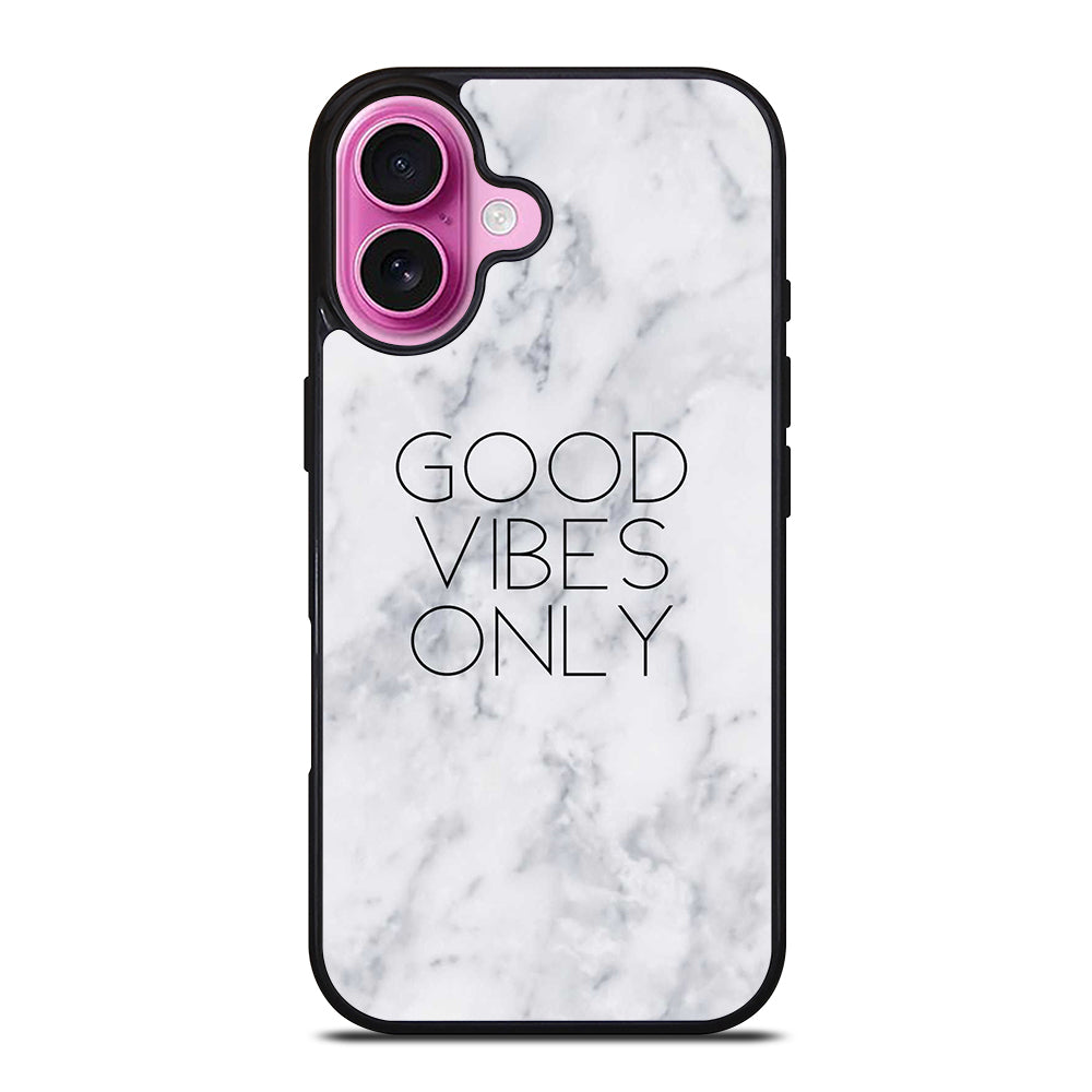 GOOD VIBES ONLY MARBLE 3 iPhone 16 Plus Case Cover