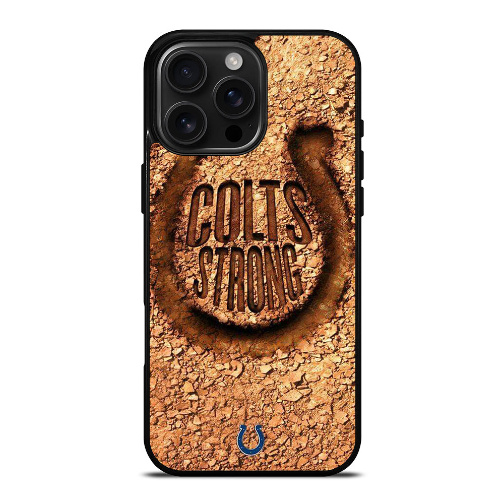 INDIANAPOLIS COLTS STRONG iPhone 16 Pro Max Case Cover