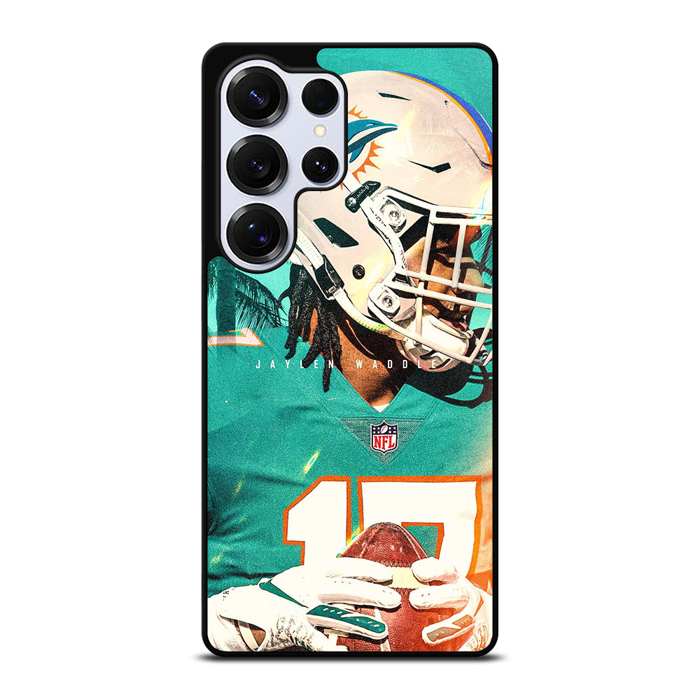 JAYLEN WADDLE 17 MIAMI DOLPHINS Samsung Galaxy S25 Ultra Case Cover