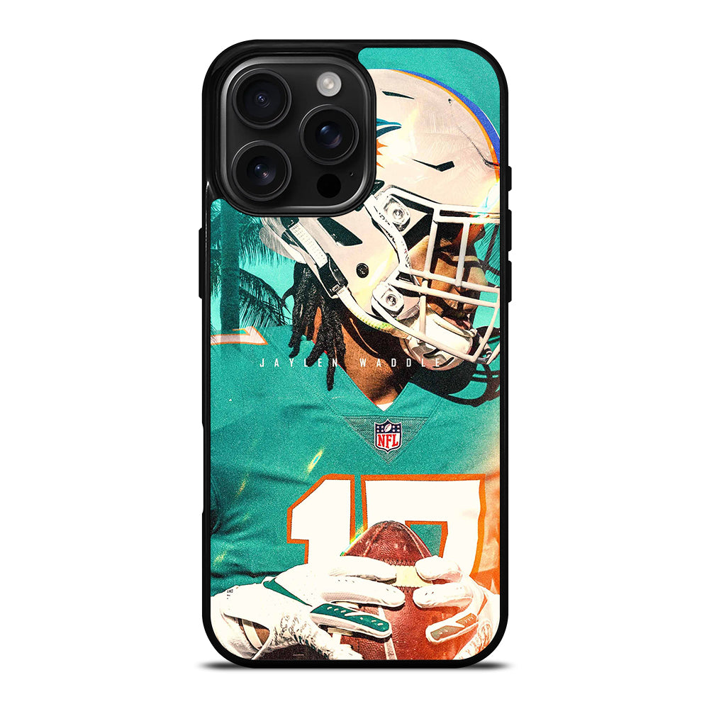 JAYLEN WADDLE 17 MIAMI DOLPHINS iPhone 16 Pro Max Case Cover