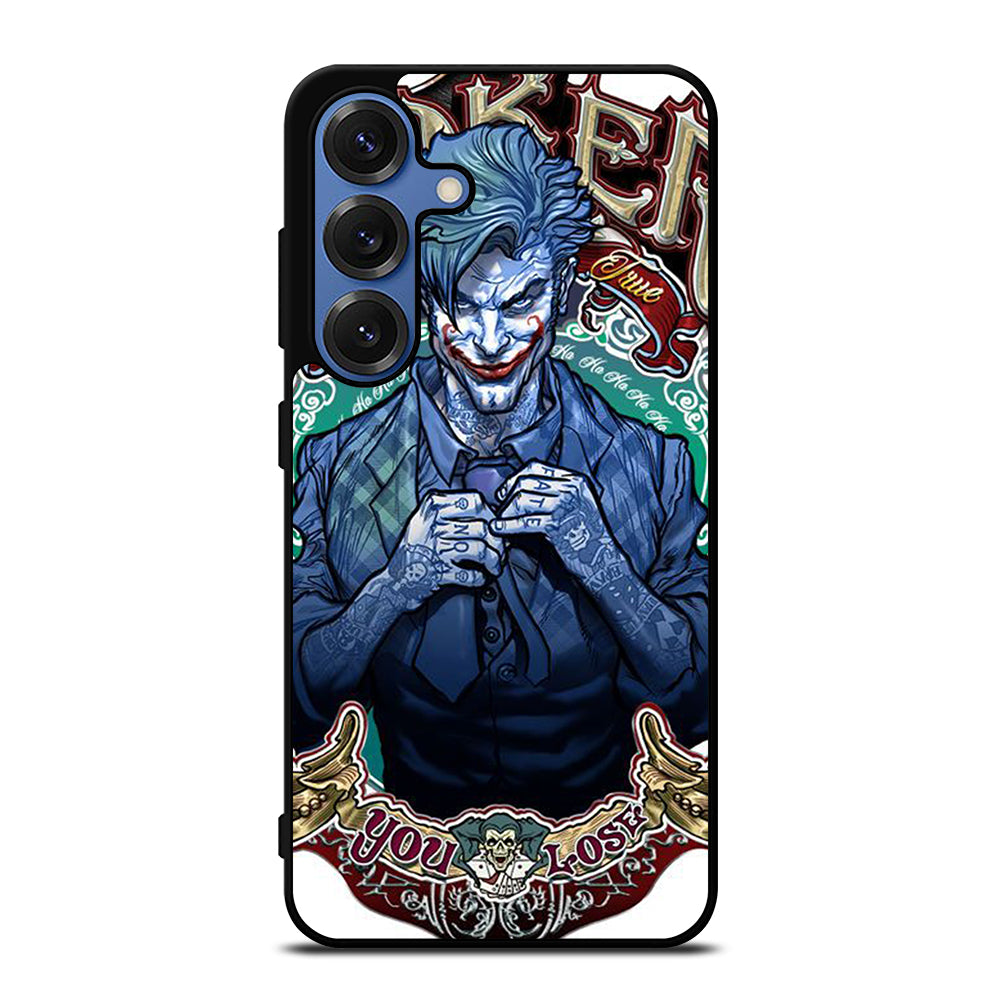 JOKER YOU LOSE Samsung Galaxy S26 Case Cover