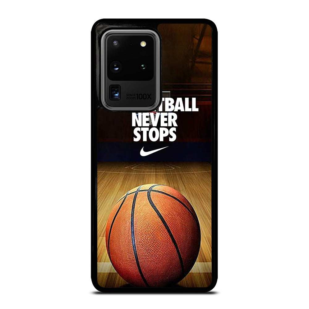 BASKETBALL NEVER STOPS 3 Samsung Galaxy S20 Ultra Case Cover
