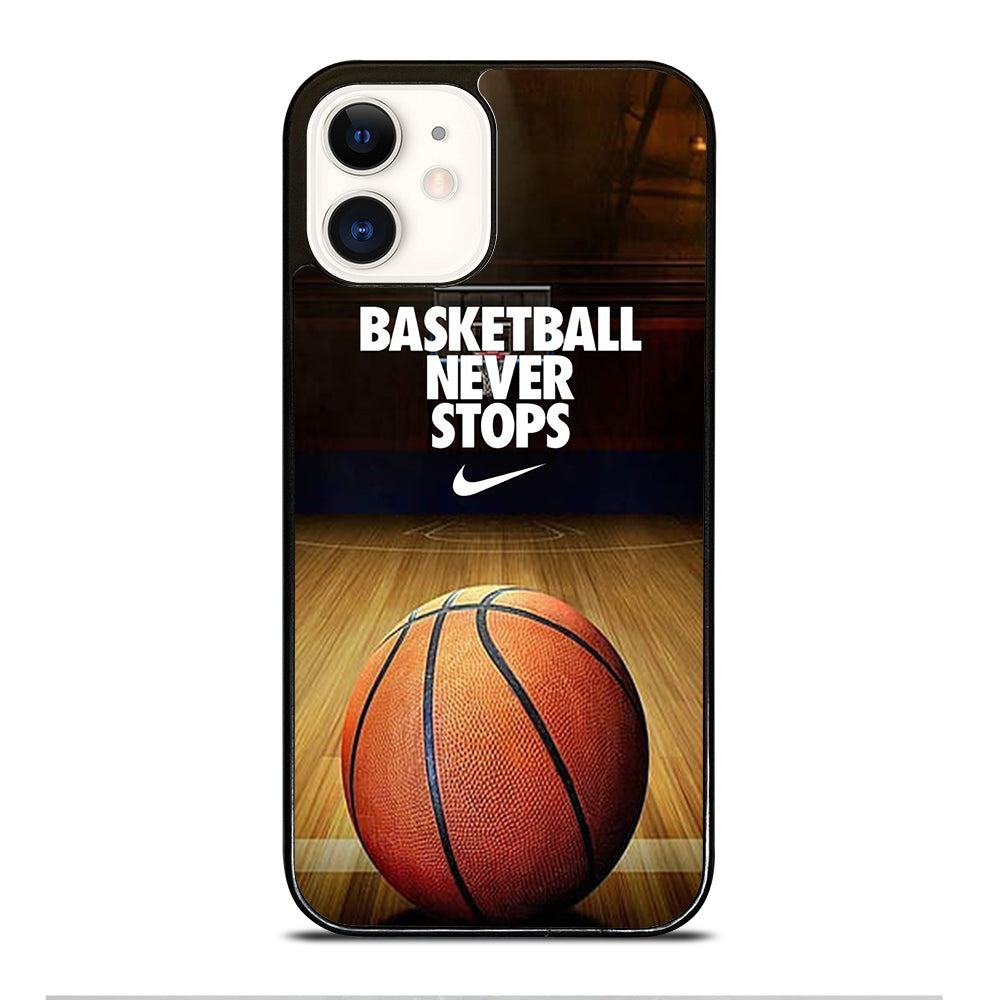 BASKETBALL NEVER STOPS 3 iPhone 12 Case Cover