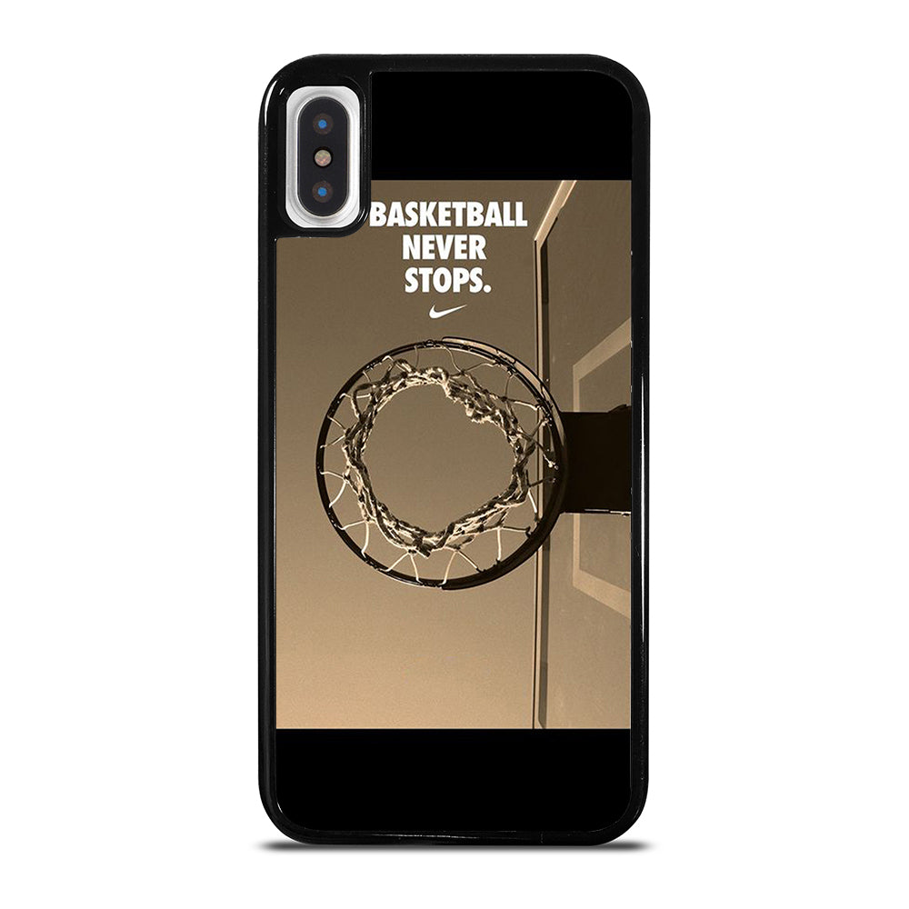 BASKETBALL NEVER STOPS 4 iPhone X / XS Case Cover
