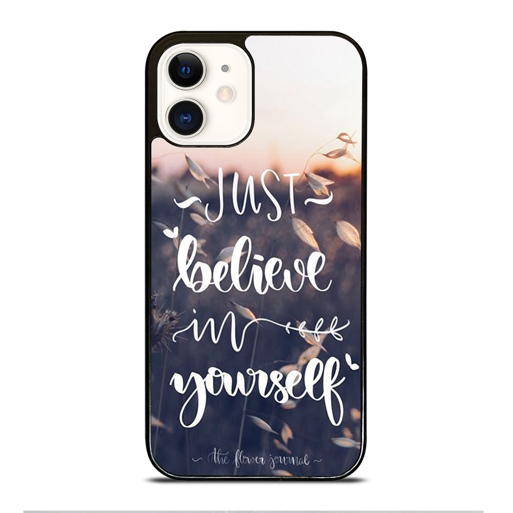 BELIEVE IN YOURSELF QUOTE 1 iPhone 12 Case Cover