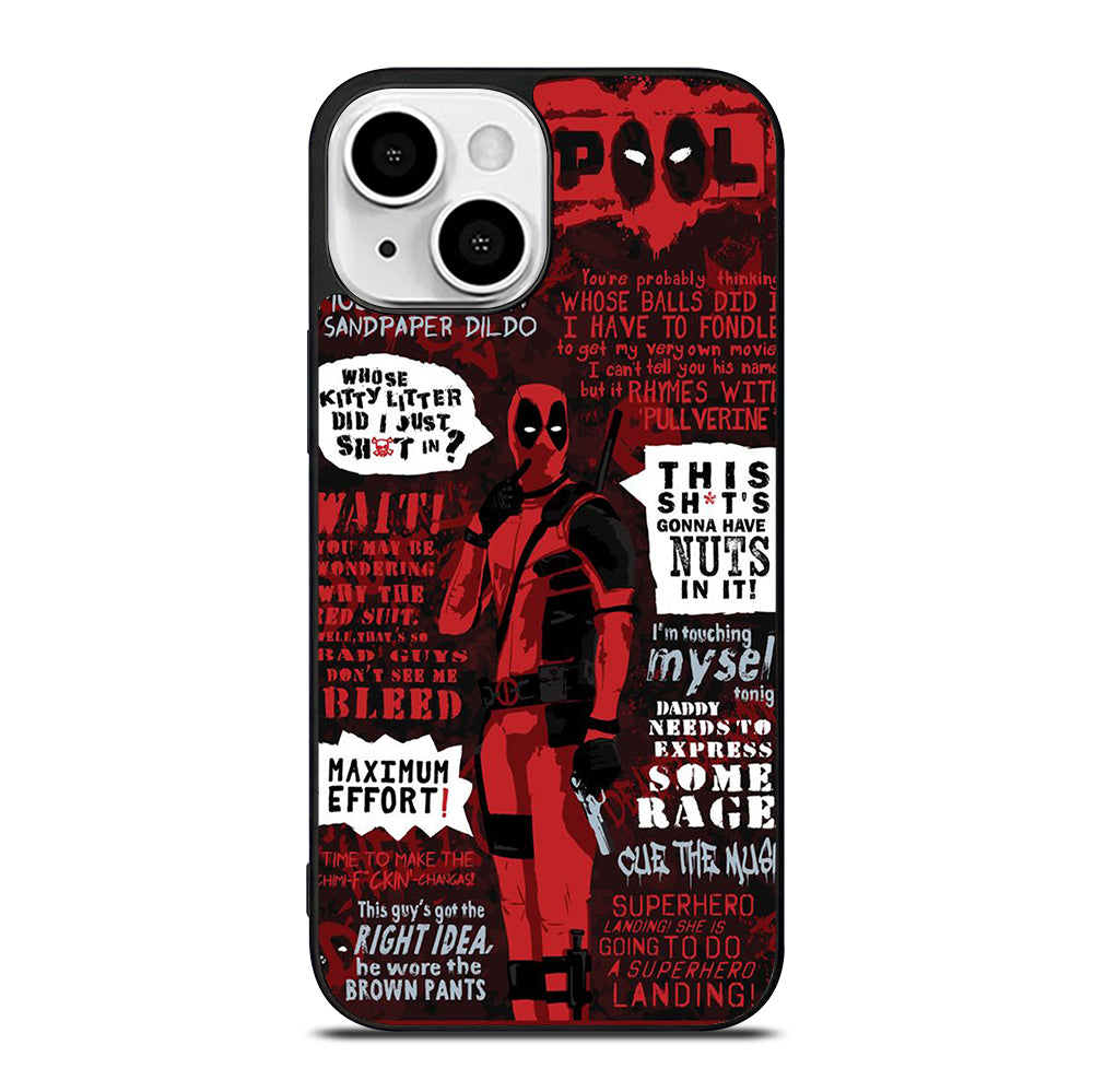 DEADPOOL QUOTE iPhone 13 Mini Case Cover