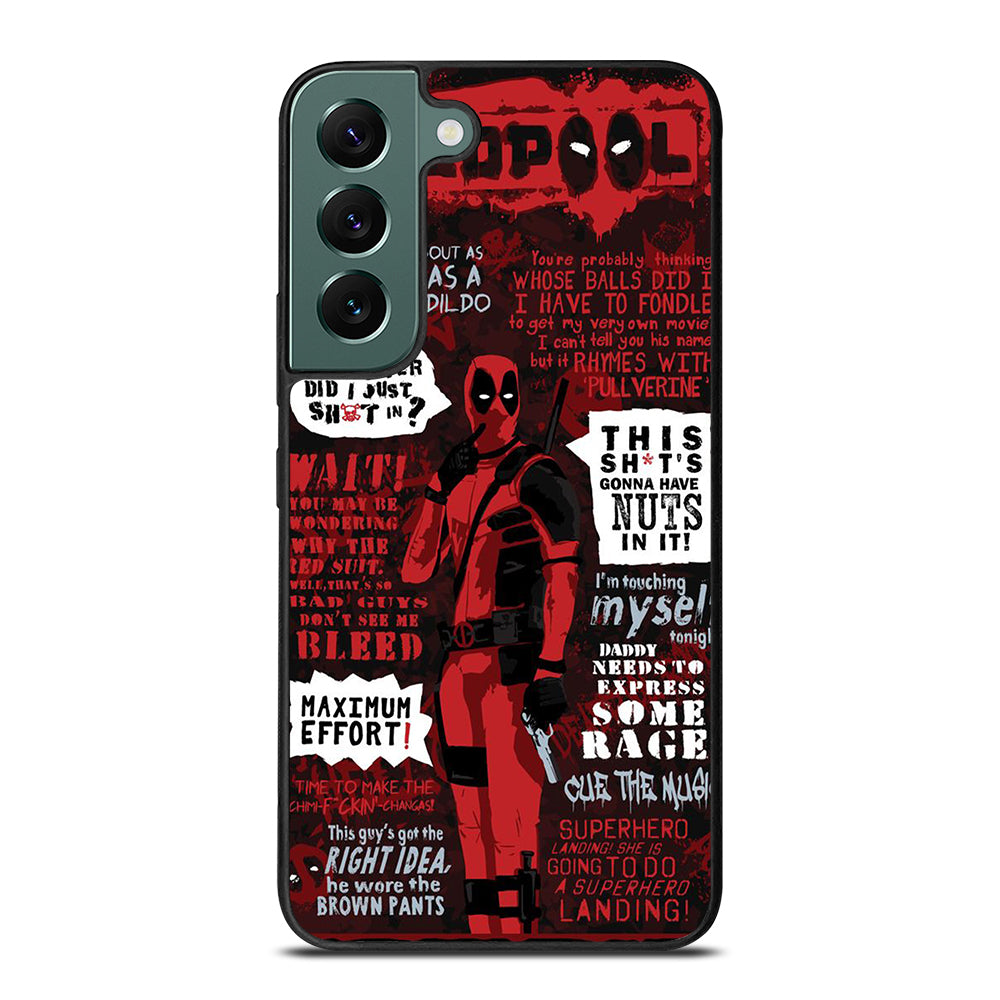 DEADPOOL QUOTE Samsung Galaxy S22 Case Cover