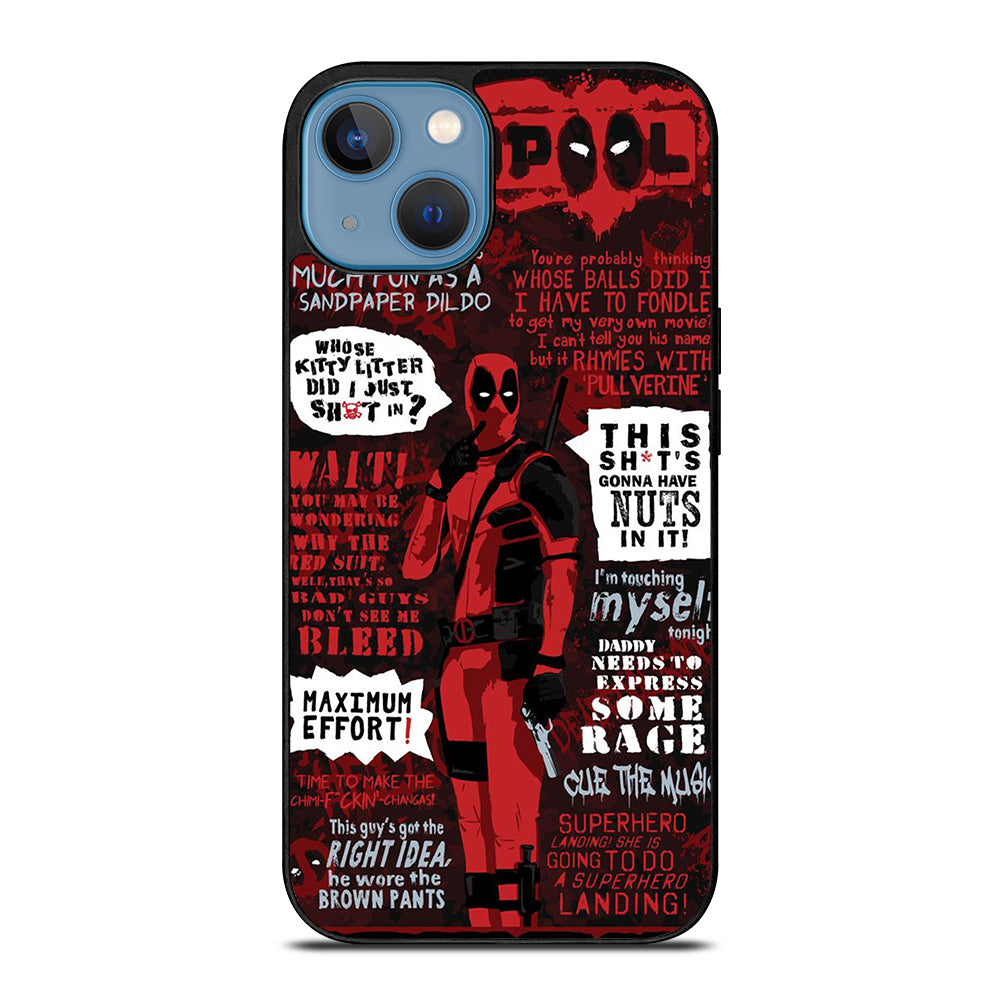 DEADPOOL QUOTE iPhone 13 Case Cover