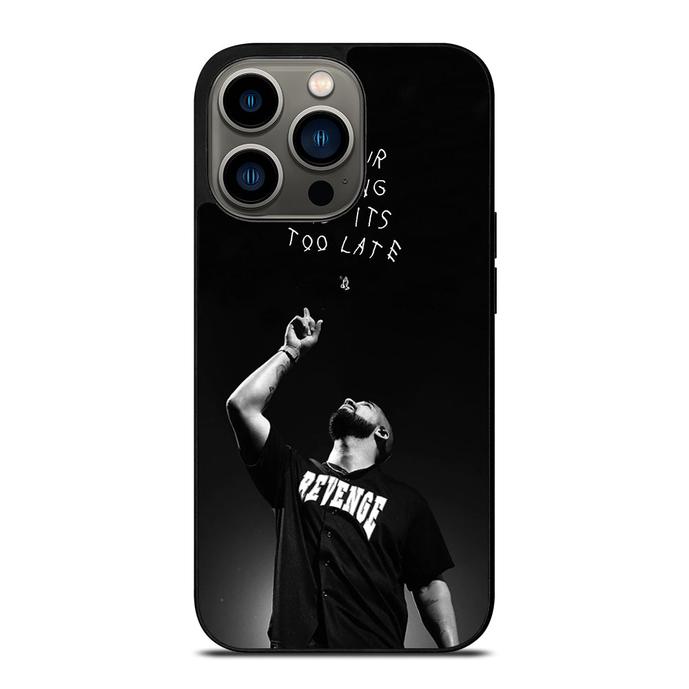 DRAKE RAPPER QUOTE iPhone 13 Pro Case Cover
