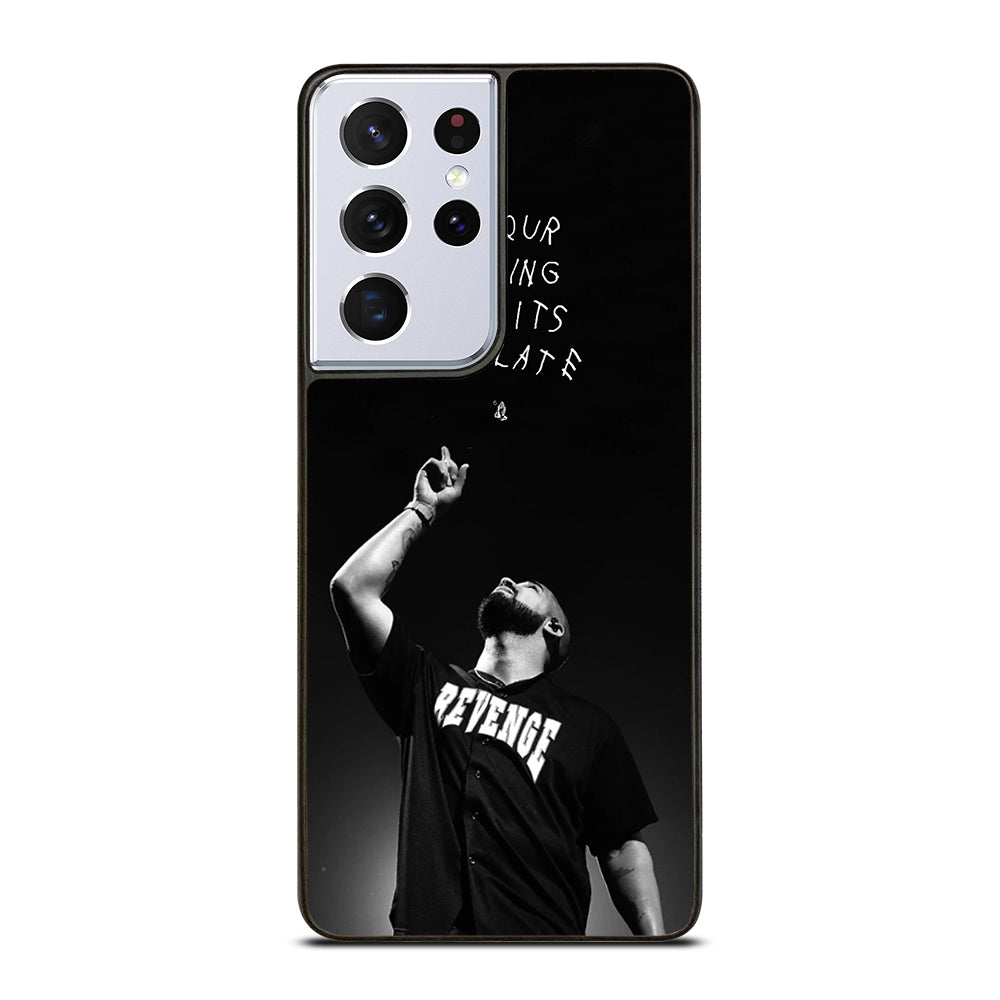 DRAKE RAPPER QUOTE Samsung Galaxy S21 Ultra Case Cover