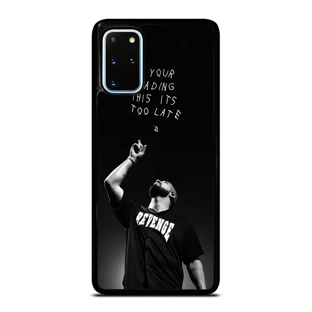 DRAKE RAPPER QUOTE Samsung Galaxy S20 Plus Case Cover