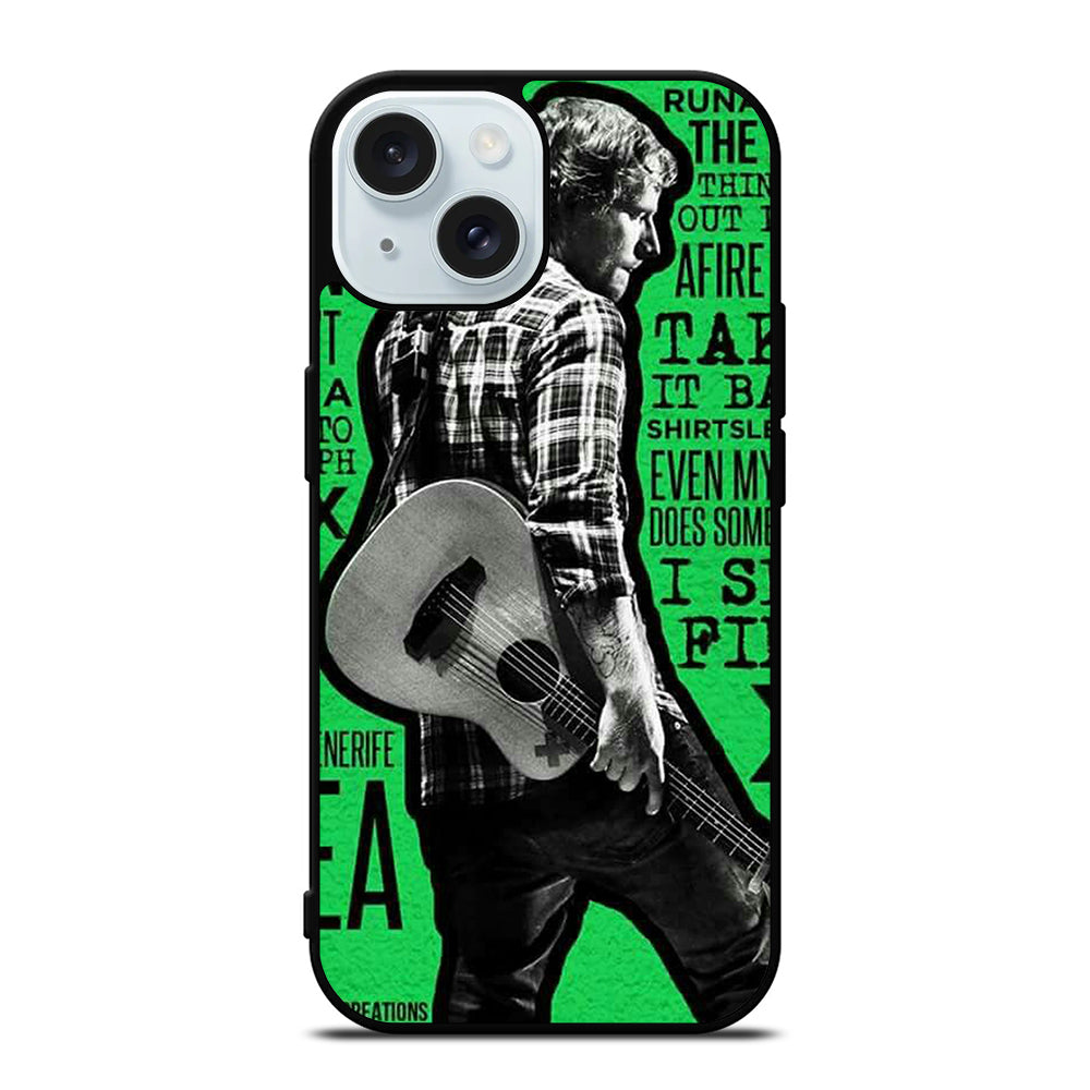 ED SHEERAN iPhone 15 Case Cover
