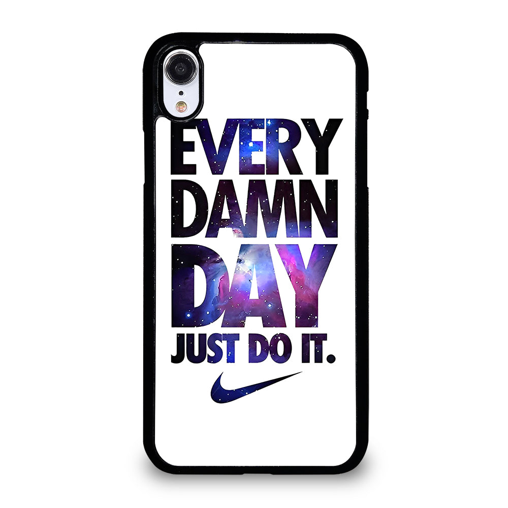 EVERY DAMN DAY JUST DO IT NIKE NEBULA LOGO iPhone XR Case Cover