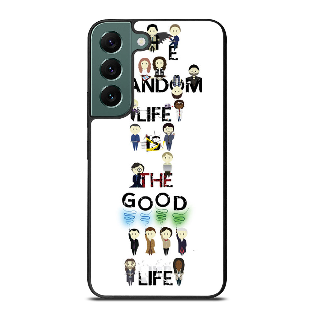 FANDOM LIFE QUOTE 4 Samsung Galaxy S22 Case Cover