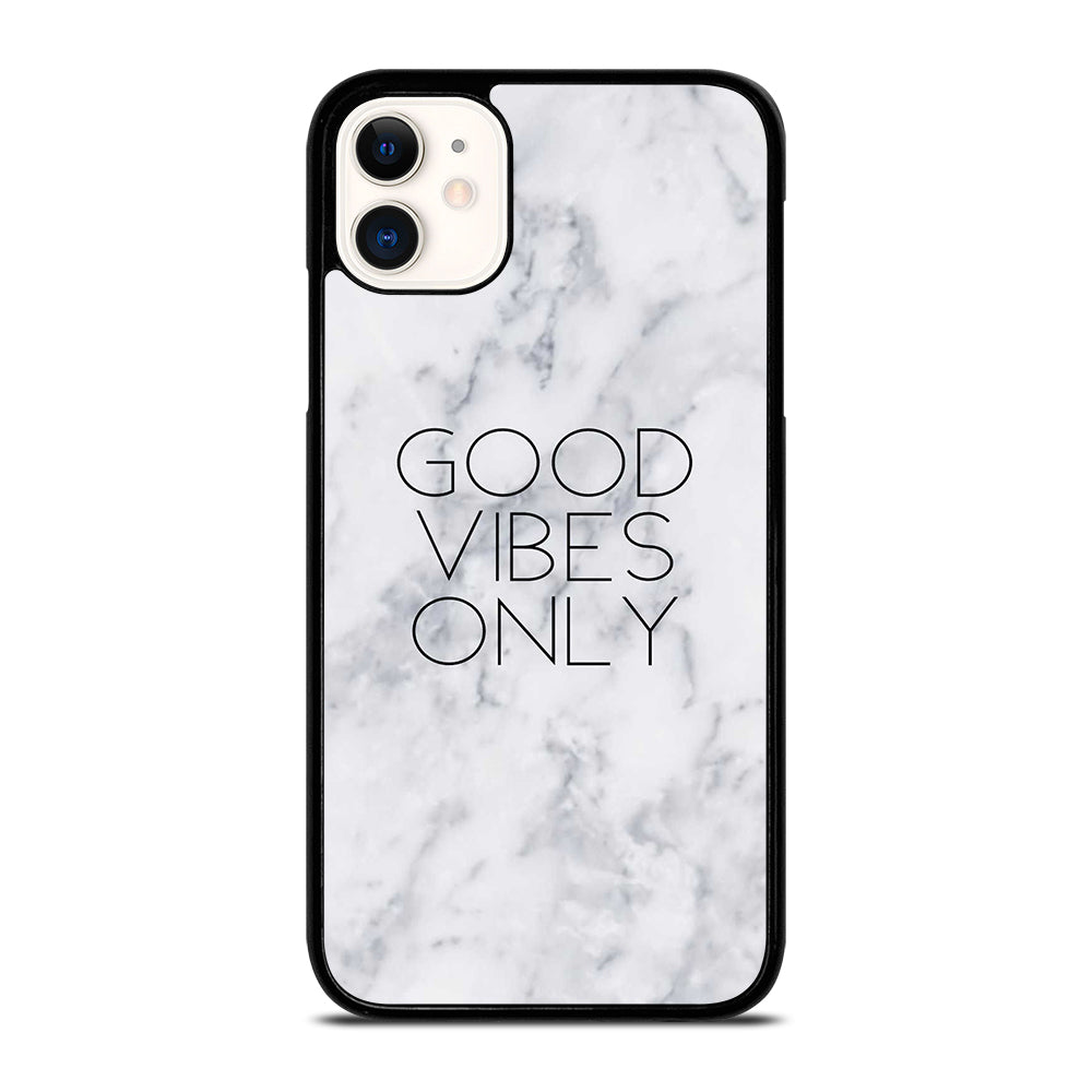 GOOD VIBES ONLY MARBLE 3 iPhone 11 Case Cover