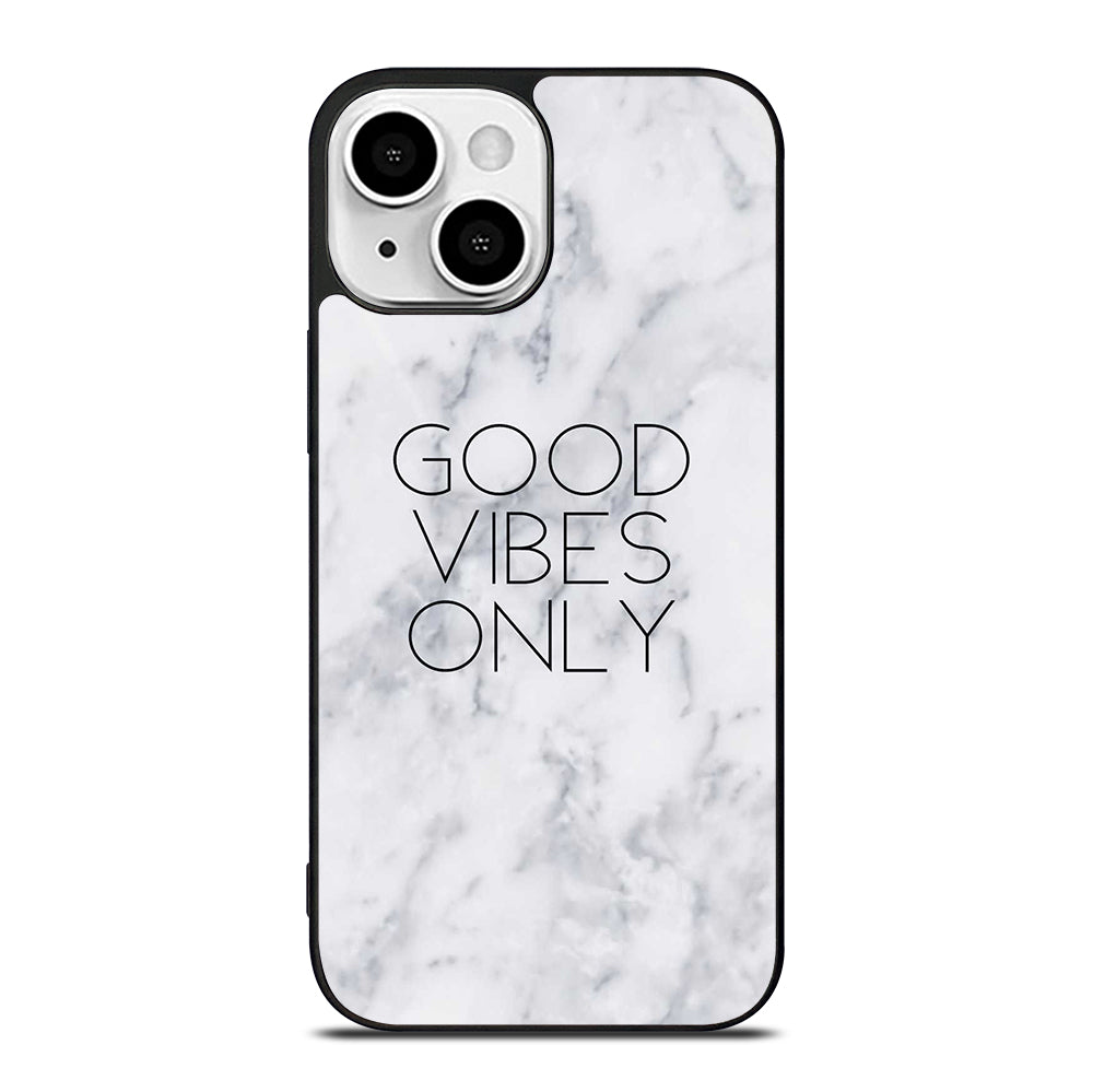 GOOD VIBES ONLY MARBLE 3 iPhone 13 Mini Case Cover