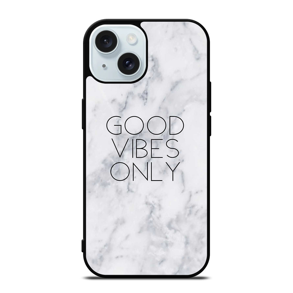GOOD VIBES ONLY MARBLE 3 iPhone 15 Case Cover