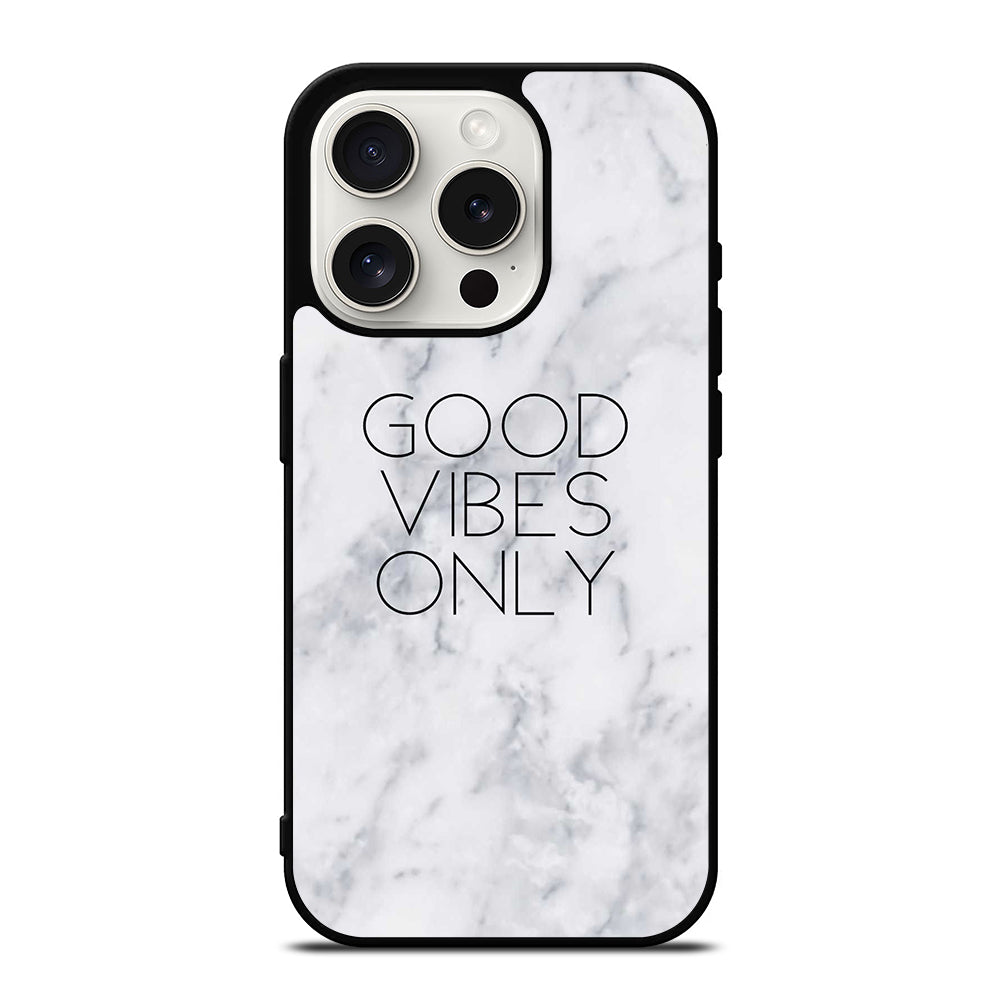 GOOD VIBES ONLY MARBLE 3 iPhone 15 Pro Case Cover