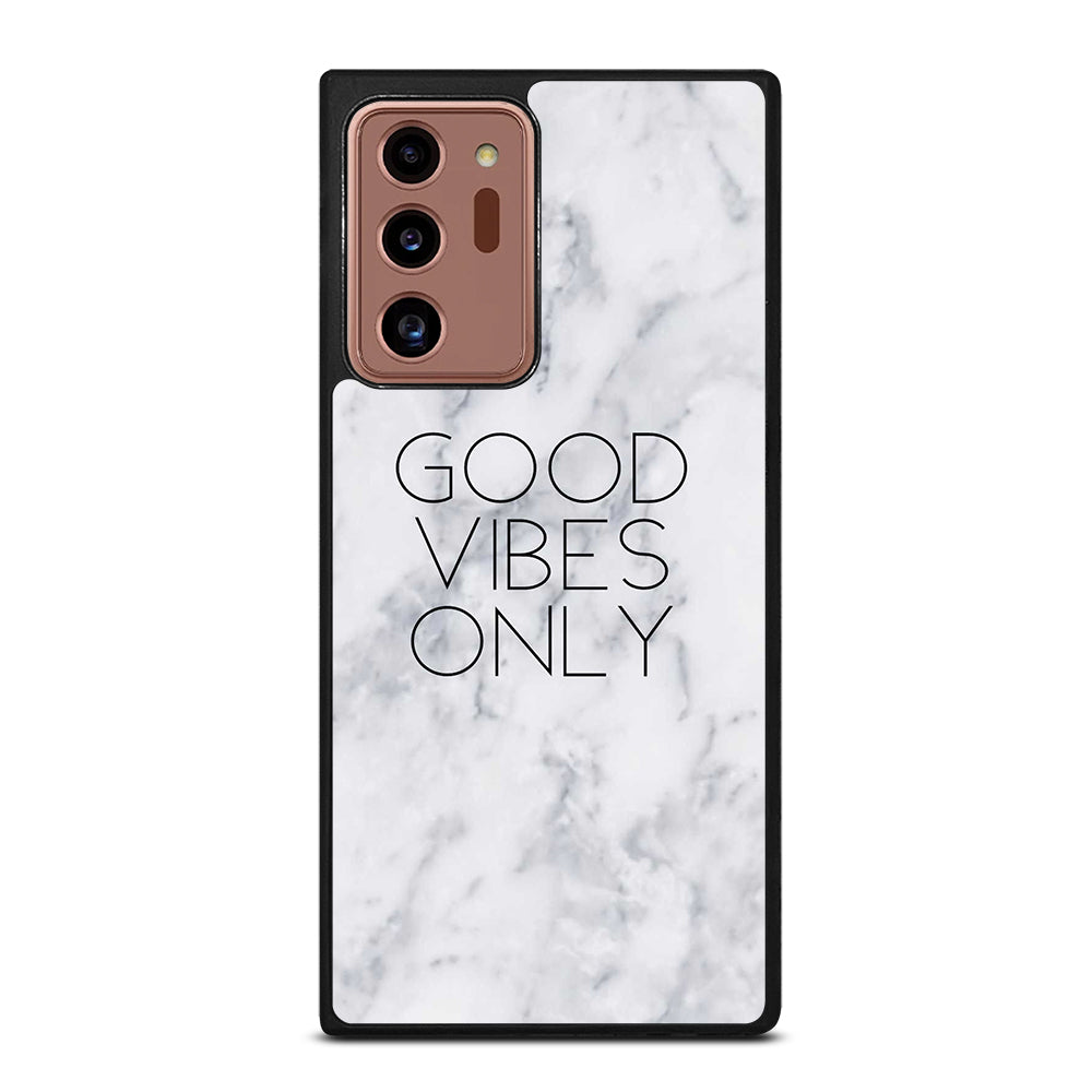 GOOD VIBES ONLY MARBLE 3 Samsung Galaxy Note 20 Ultra Case Cover