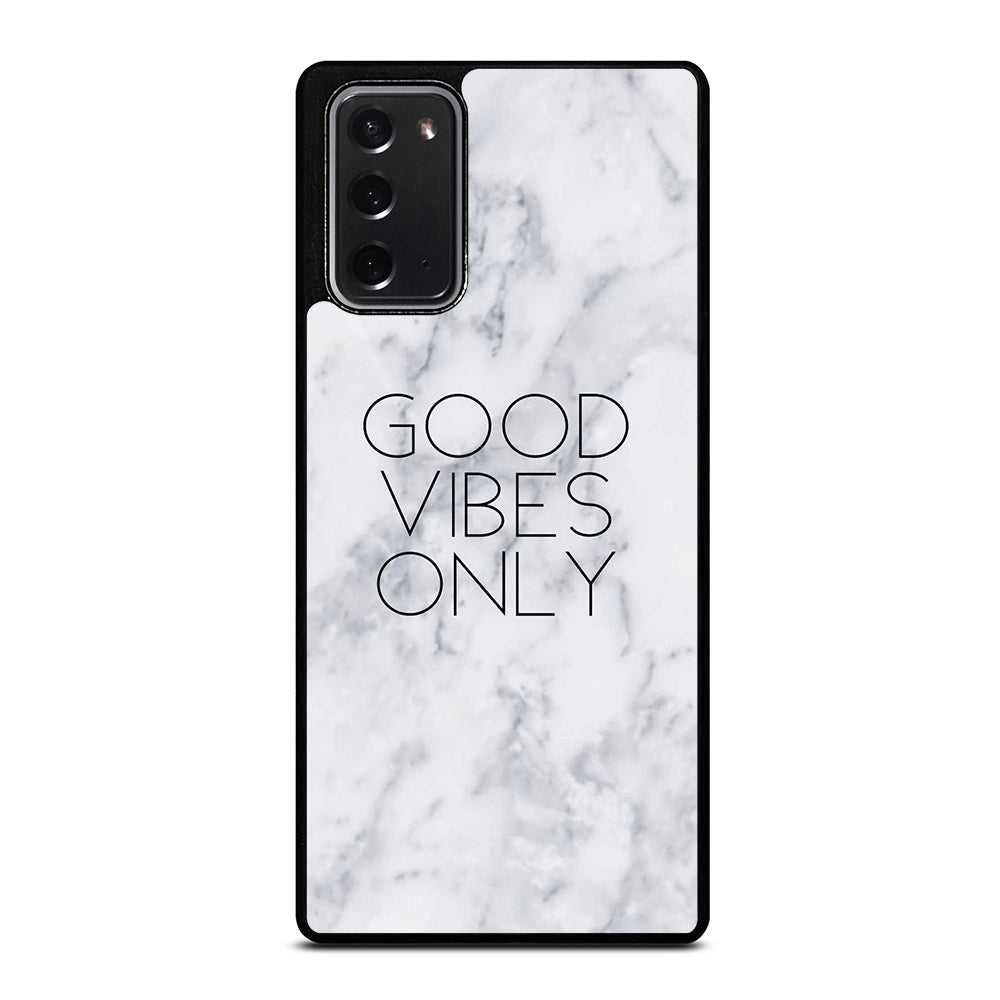 GOOD VIBES ONLY MARBLE 3 Samsung Galaxy Note 20 Case Cover
