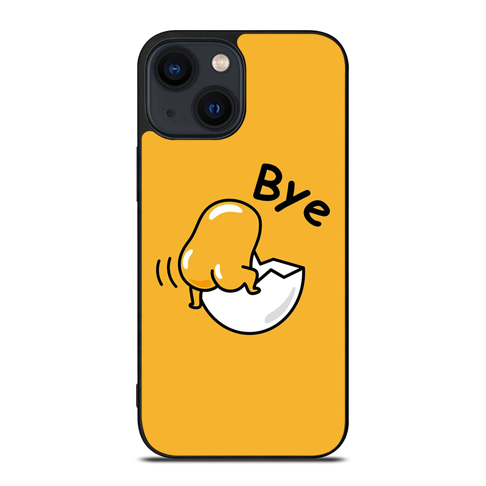 GUDETAMA LAZY EGG BYE iPhone 14 Plus Case Cover