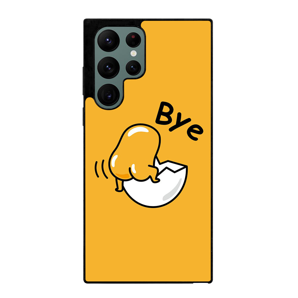 GUDETAMA LAZY EGG BYE Samsung Galaxy S22 Ultra Case Cover