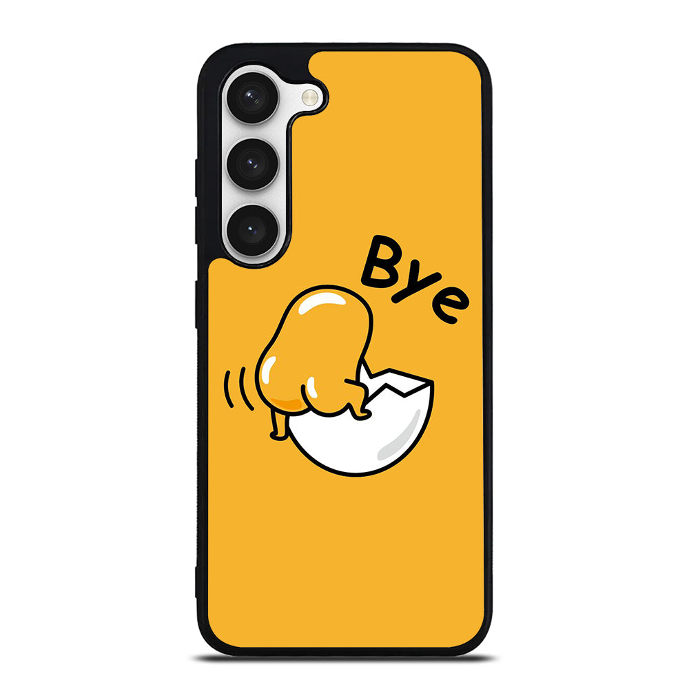 GUDETAMA LAZY EGG BYE Samsung Galaxy S23 Case Cover