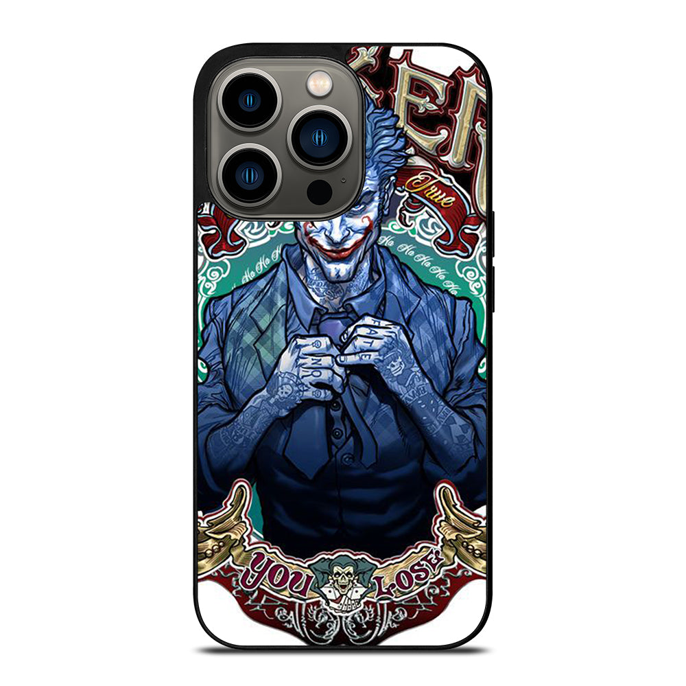 JOKER YOU LOSE iPhone 13 Pro Case Cover