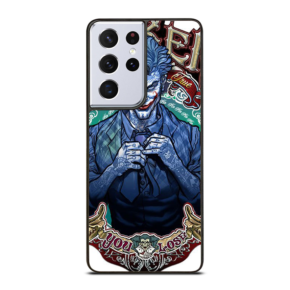 JOKER YOU LOSE Samsung Galaxy S21 Ultra Case Cover