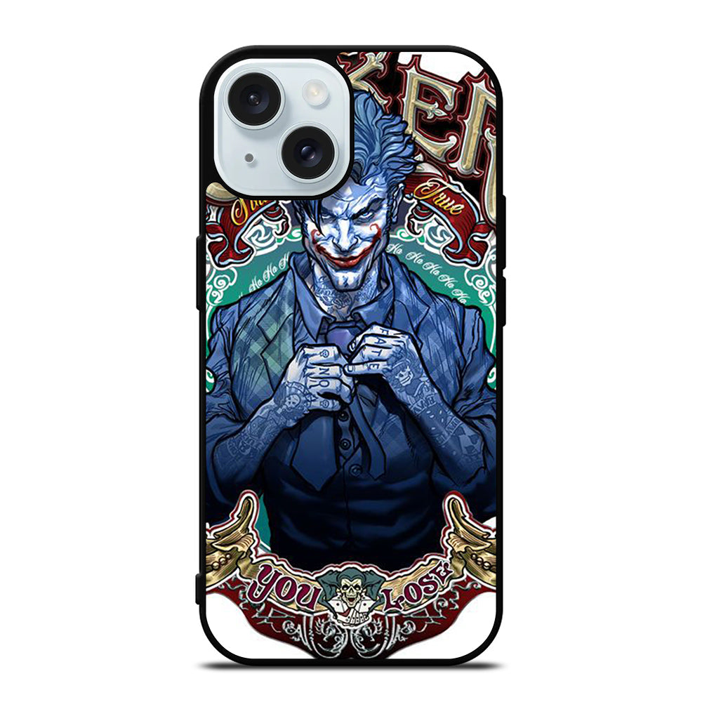 JOKER YOU LOSE iPhone 15 Case Cover