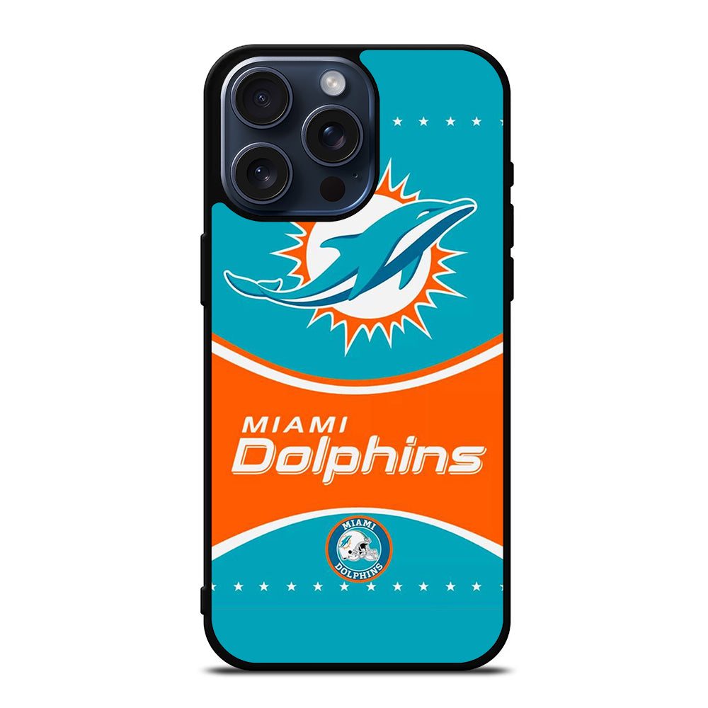 MIAMI DOLPHINS NFL FOOTBALL LOGO 2 iPhone 15 Pro Max Case Cover