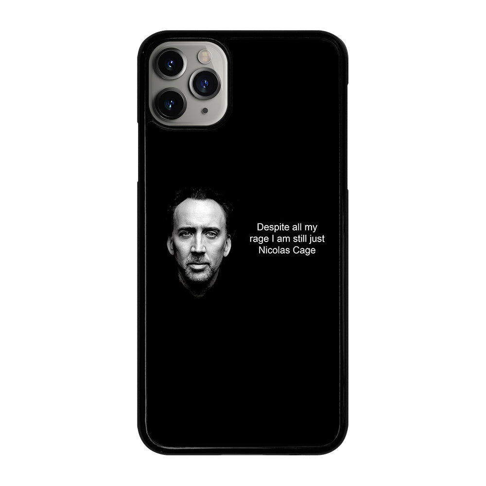 NICOLAS CAGE QUOTE 2 iPhone 11 Pro Max Case Cover