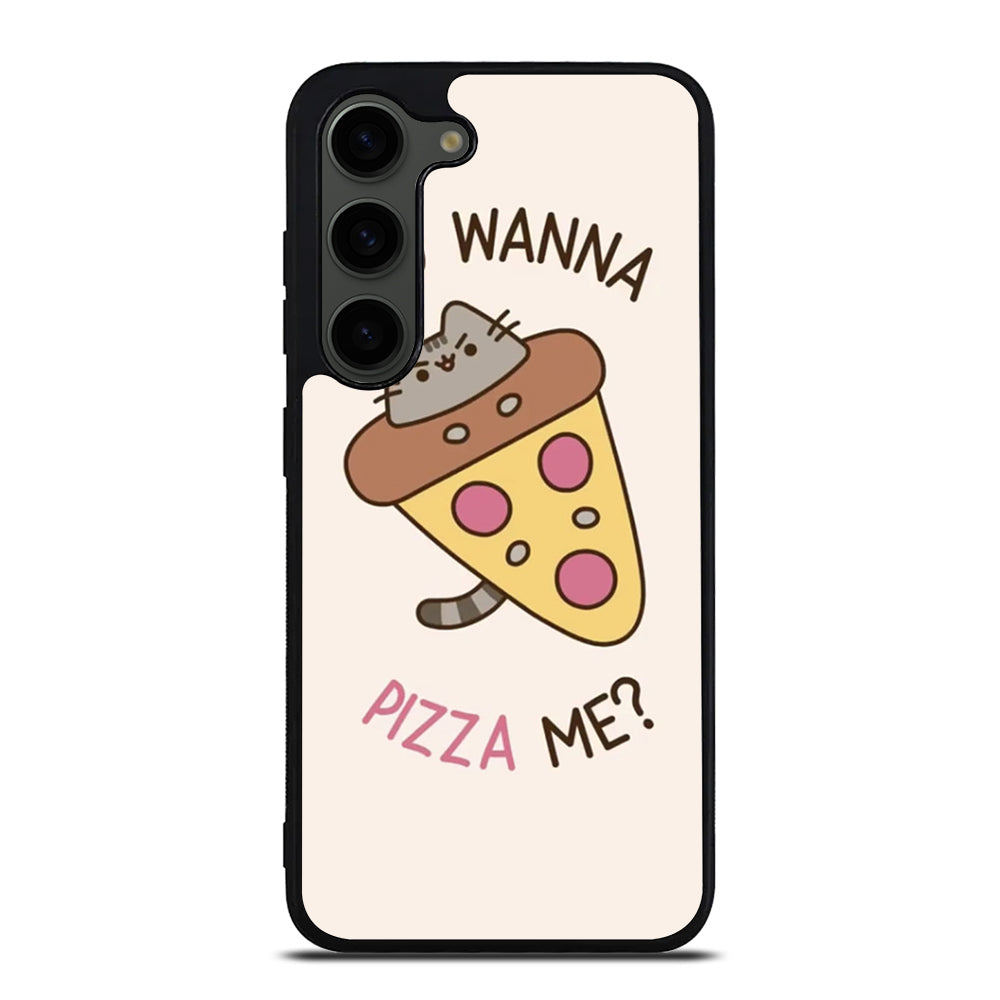 PIZZA CAT YOU WANNA PIZZA ME Samsung Galaxy S23 Plus Case Cover