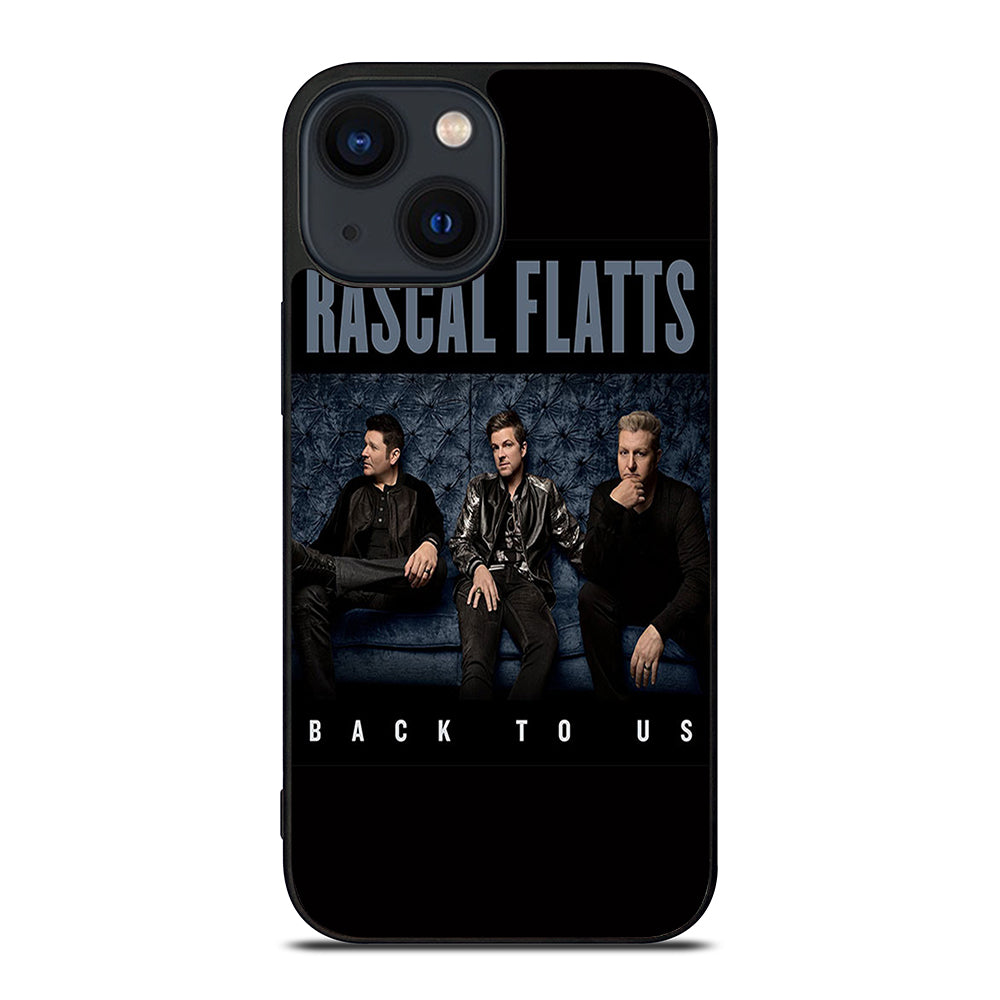 RASCAL FLATTS BACK TO US iPhone 14 Plus Case Cover