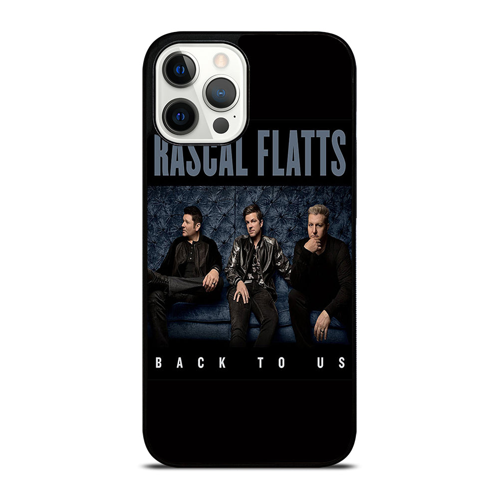 RASCAL FLATTS BACK TO US iPhone 12 Pro Max Case Cover