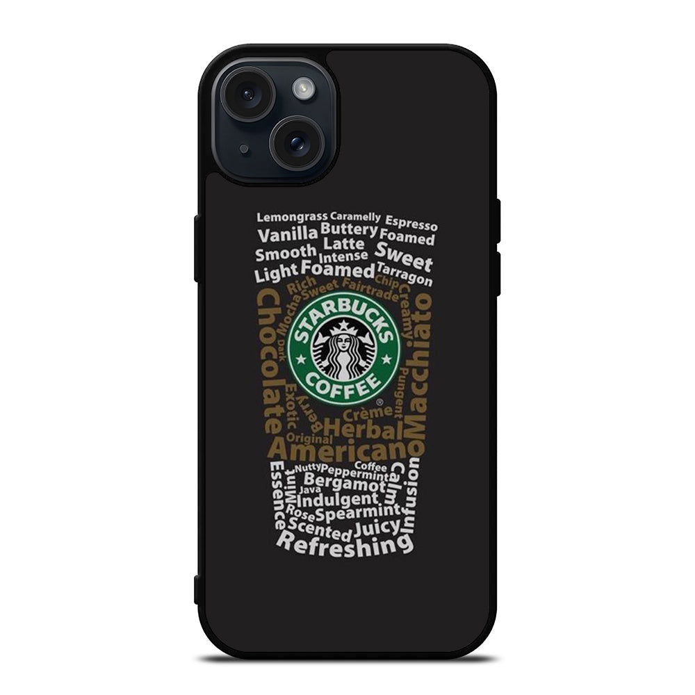 STARBUCKS COFFEE QUOTE 3 iPhone 15 Plus Case Cover