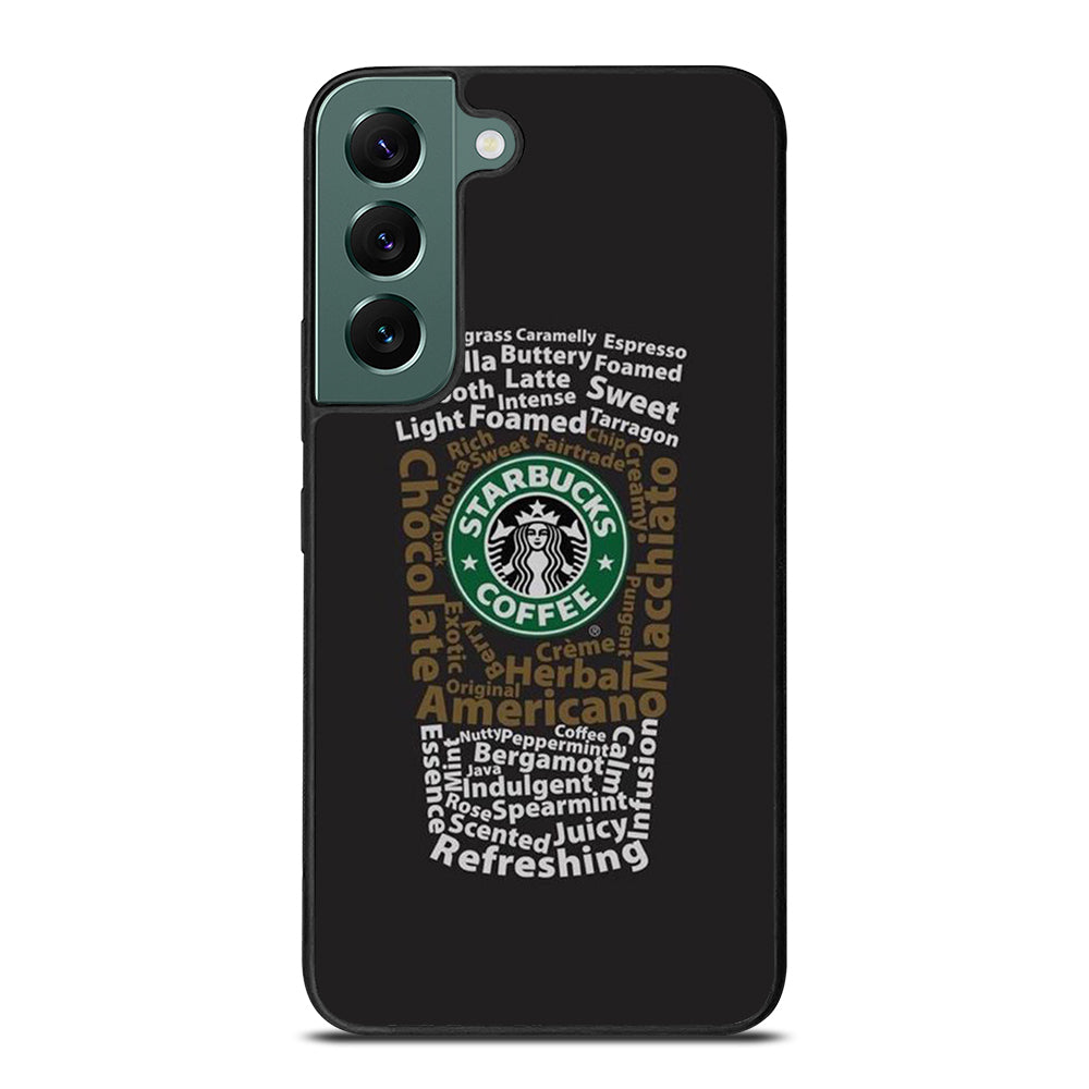 STARBUCKS COFFEE QUOTE 3 Samsung Galaxy S22 Case Cover