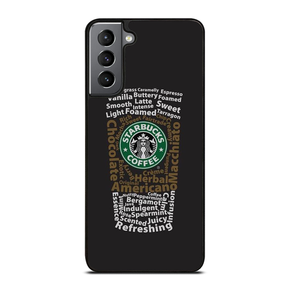STARBUCKS COFFEE QUOTE 3 Samsung Galaxy S21 Plus Case Cover