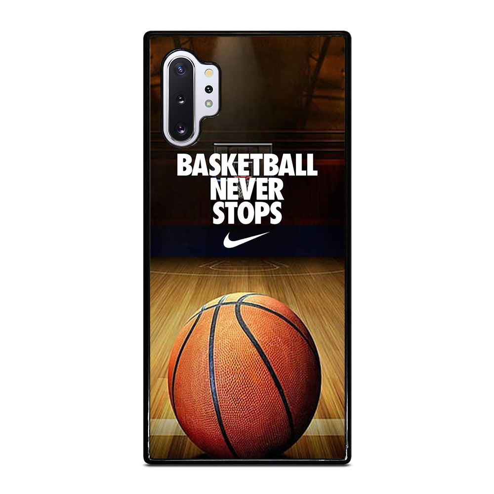 BASKETBALL NEVER STOPS 3 Samsung Galaxy Note 10 Plus Case Cover