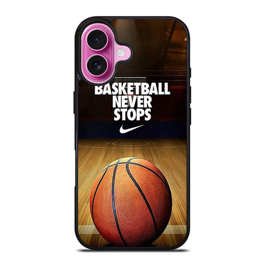 BASKETBALL NEVER STOPS 3 iPhone 16 Plus Case Cover