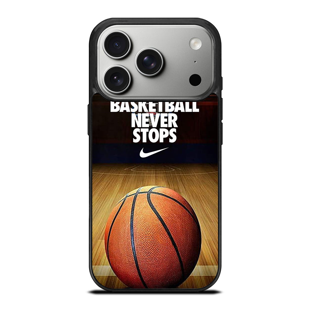 BASKETBALL NEVER STOPS 3 iPhone 17 Pro Case Cover