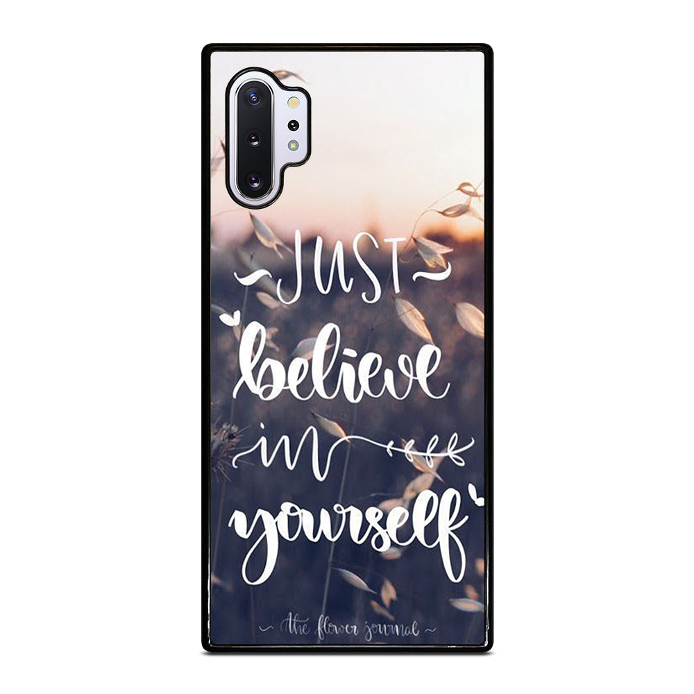 BELIEVE IN YOURSELF QUOTE 1 Samsung Galaxy Note 10 Plus Case Cover