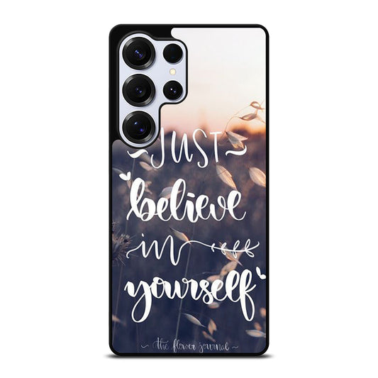 BELIEVE IN YOURSELF QUOTE 1 Samsung Galaxy S25 Ultra Case Cover