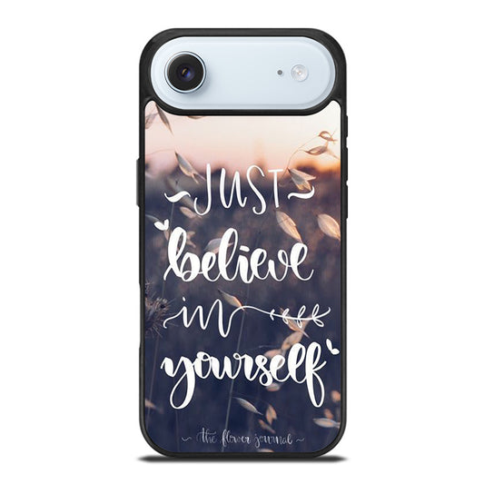 BELIEVE IN YOURSELF QUOTE 1 iPhone Air Case Cover