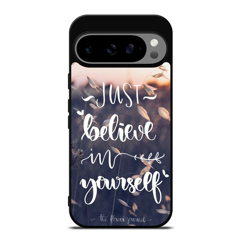 BELIEVE IN YOURSELF QUOTE 1 Google Pixel 9 Pro XL Case Cover