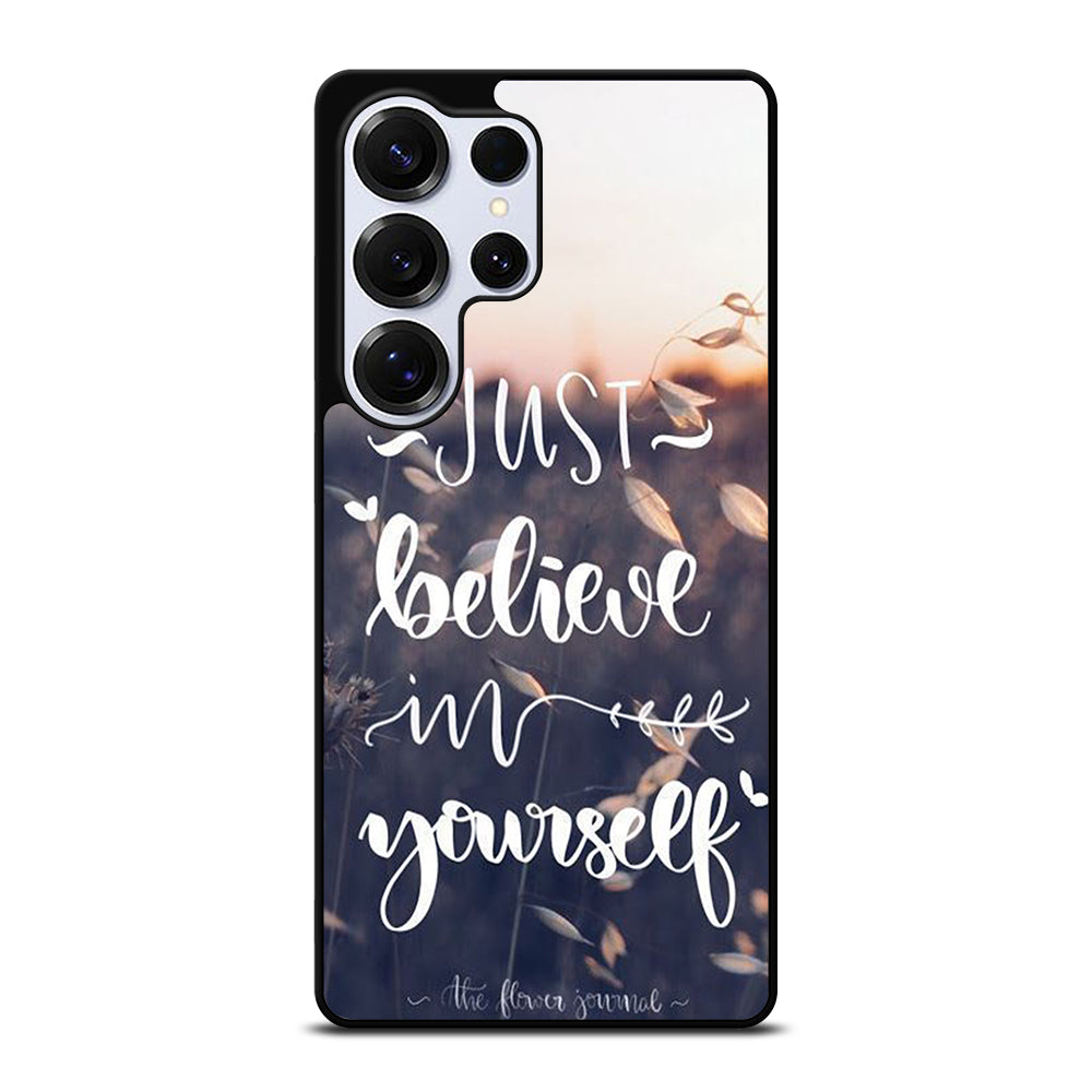 BELIEVE IN YOURSELF QUOTE 1 Samsung Galaxy S26 Ultra Case Cover