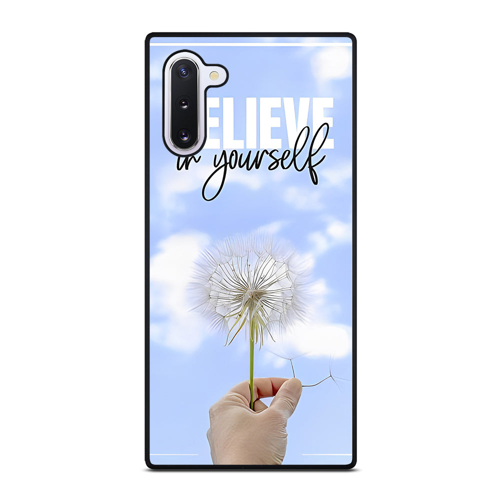 BELIEVE IN YOURSELF QUOTE 3 Samsung Galaxy Note 10 Case Cover